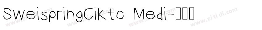 SweispringCiKtc Medi字体转换
